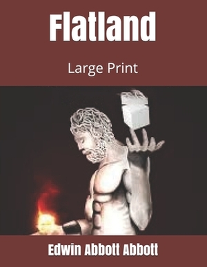 Flatland: Large Print by Edwin A. Abbott