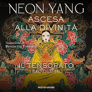 Ascesa alla divinità by Neon Yang