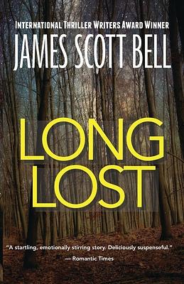 Long Lost by James Scott Bell