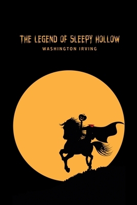 The Legend of Sleepy Hollow by Washington Irving