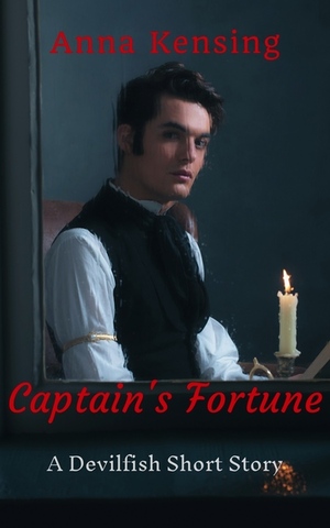 Captain's Fortune: a Devilfish short story by Anna Kensing