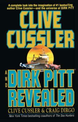 Clive Cussler and Dirk Pitt Revealed by Clive Cussler