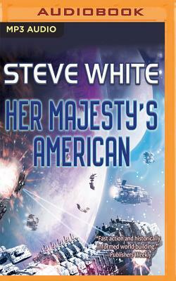 Her Majesty's American by Steve White