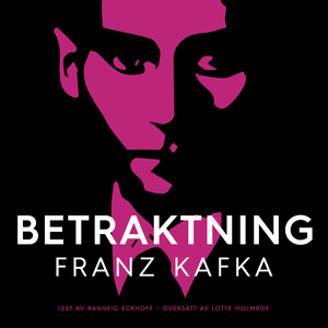 Betraktning by Franz Kafka
