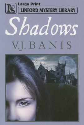 Shadows by V. J. Banis