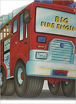 Big Fire Engine (Big Series) by Kay Barnes