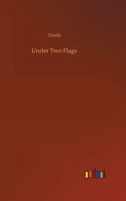 Under Two Flags by Ouida