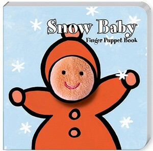 Snow Baby Finger Puppet Book [With Finger Puppets] by Chronicle Books, Imagebooks