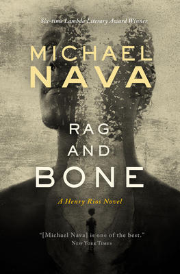 Rag and Bone by Michael Nava