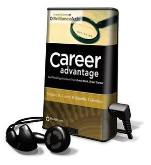 Career Advantage by Stephen R. Covey, Jennifer Colosimo