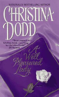 A Well Pleasured Lady: Well Pleasured #2 by Christina Dodd