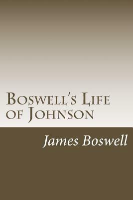 Boswell's Life of Johnson by James Boswell