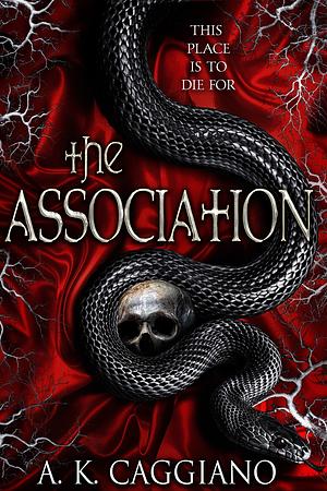 The Association by A.K. Caggiano