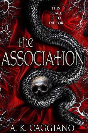 The Association by A.K. Caggiano