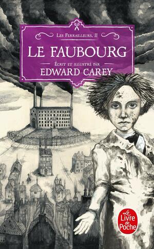 Le Faubourg by Edward Carey