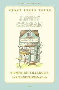 Sommer i det lille bageri på strandpromenaden by Jenny Colgan