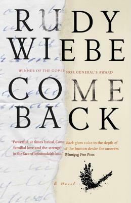 Come Back by Rudy Wiebe