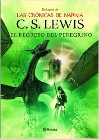 El regreso del peregrino by C.S. Lewis