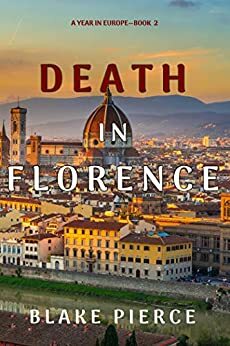 Death in Florence by Blake Pierce