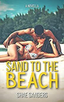 Sand to the Beach by Shae Sanders