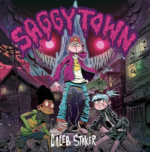 Saggy Town by Caleb Staker