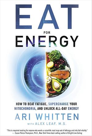 Eat for Energy by Ari Whitten