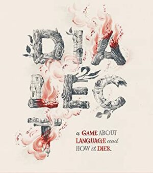 Dialect: A Game About Language and How it Dies by Hakan Seyalioglu, Katheryn Hymes