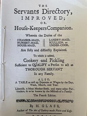 The Servants Directory, Improved; Or, House-Keepers Companion by H. Glass