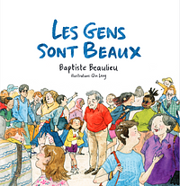 Les Gens sont beaux by Baptiste Beaulieu