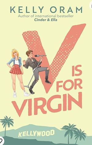 V is for Virgin by Kelly Oram