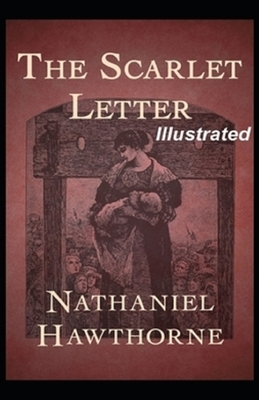 The Scarlet Letter Illustrated by Nathaniel Hawthorne