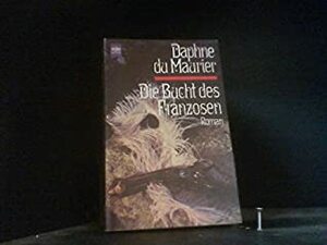 Die Bucht des Franzosen by Daphne du Maurier, Siegfried Lang