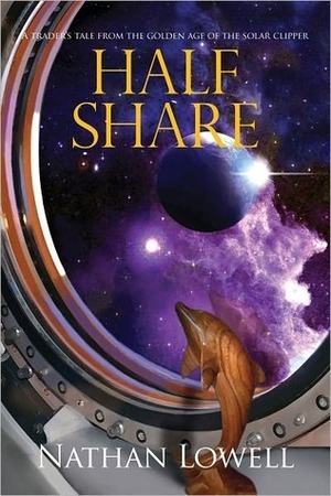 Half Share by Nathan Lowell