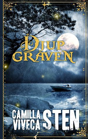 Djupgraven by Camilla Sten, Viveca Sten