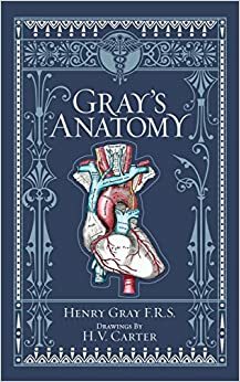 Gray's Anatomy by T. Pick, Henry Gray, Robert Howden