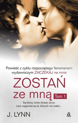 Zostań ze mną. Tom 1 by Julia Wolin, Jennifer L. Armentrout