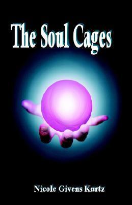 The Soul Cages by Nicole Givens Kurtz