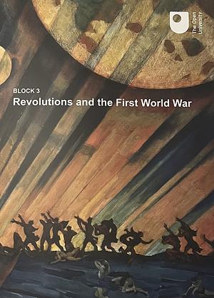 Revolutions and the First World War by The Open University