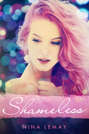 Shameless by Nina Lemay