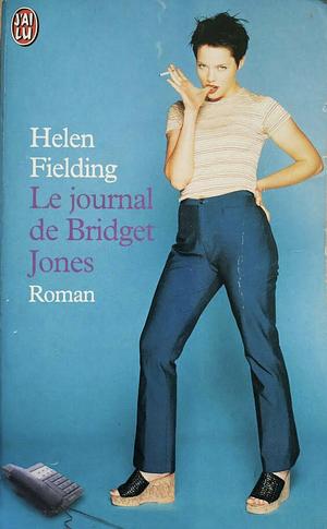 Le journal de Bridget Jones by Helen Fielding