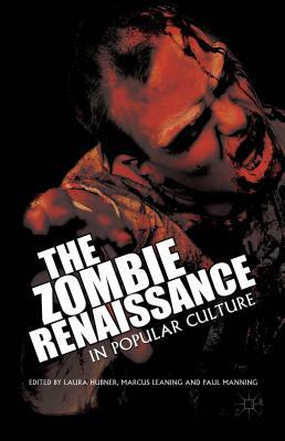 The Zombie Renaissance in Popular Culture by 