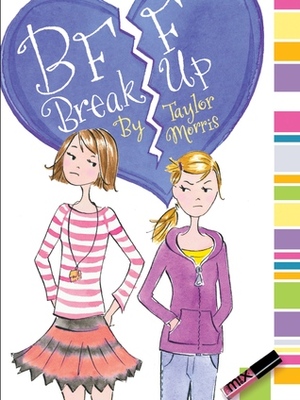 BFF Breakup by Taylor Morris