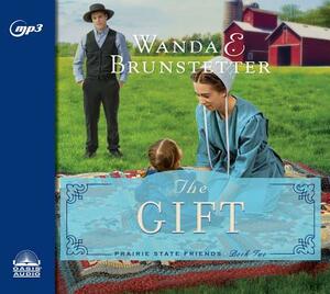 The Gift by Wanda E. Brunstetter