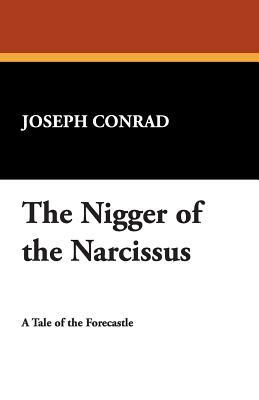 The Nigger of the Narcissus by Joseph Conrad