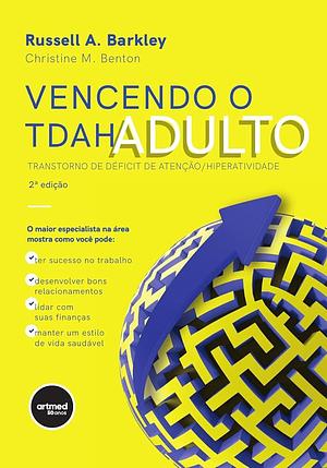 Vencendo o TDAH Adulto by Russell A. Barkley