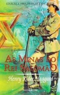 As Minas do Rei Salomão by H. Rider Haggard