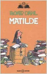 Matilde by Roald Dahl