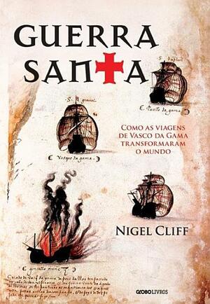 Guerra Santa by Nigel Cliff