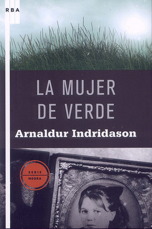 La mujer de verde by Arnaldur Indriðason