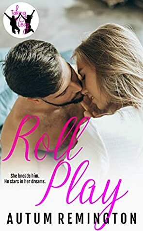 Roll Play: Taking the Leap Book 3 by Autum Remington